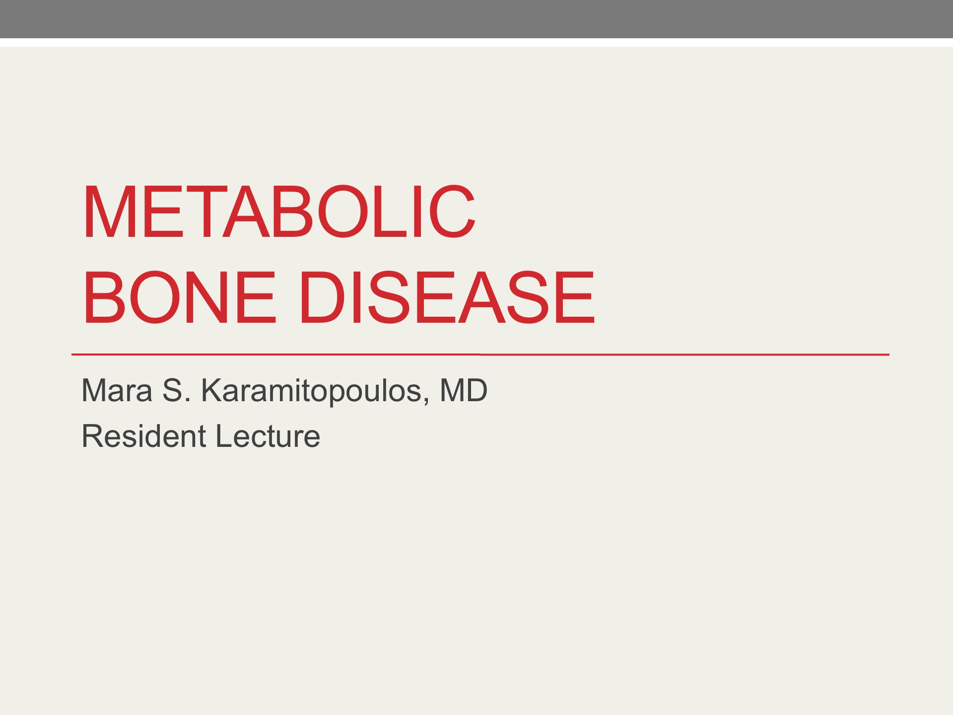 Metabolic Bone Disease